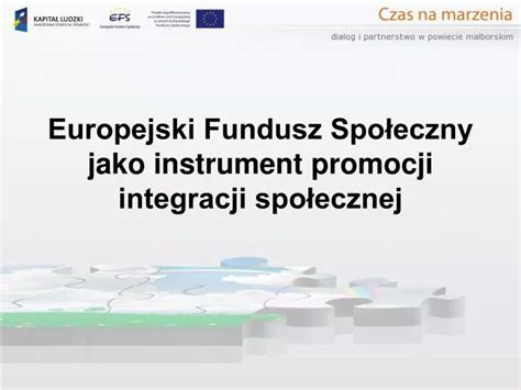 Ppt Europejski Fundusz Spo Eczny Jako Instrument Promocji Integracji