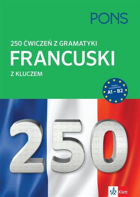 Wicze Z Gramatyki Francuski Z Kluczem Opracowanie Zbiorowe