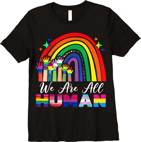 Perfect We Are All Human Pride Ally Lgbt Flag Gay Pride Month T Shirts Tees Design