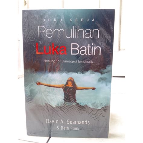 Jual Buku Kerja Pemulihan Luka Batin David A Seamands Shopee Indonesia