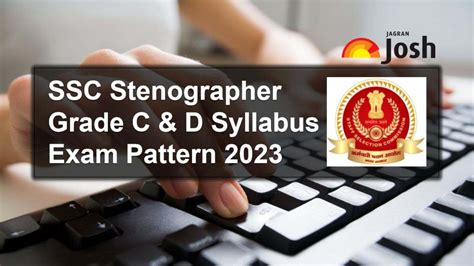 Ssc Stenographer Syllabus Pdf 2023 Download Grade C And D Exam Pattern