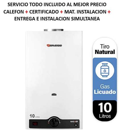 Calef N Splendid Litros Tiro Natural Gas Licuado Instalado Fugas