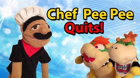 SML Movie Chef Pee Pee Quits Part 1 REUPLOADED YouTube