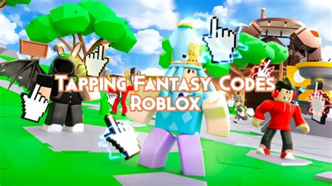 Tapping Fantasy Codes September 2023 Pillar Of Gaming