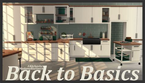 Back To Basics Kitchen Set Bgc Madameria On Patreon Sims