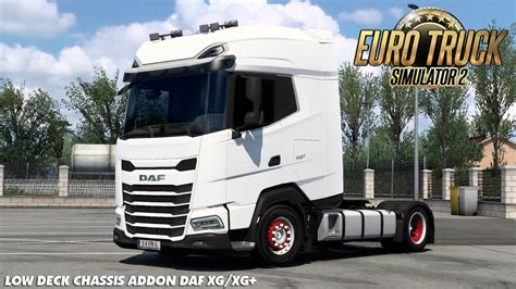 Euro Truck Simulator Low Deck Chassis Addon For Daf Xg Xg By