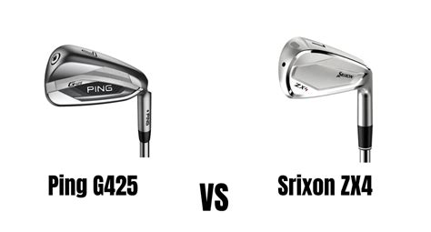 Ping G425 Vs Srixon Zx4 Irons Comparison Overview The Ultimate Golfing Resource