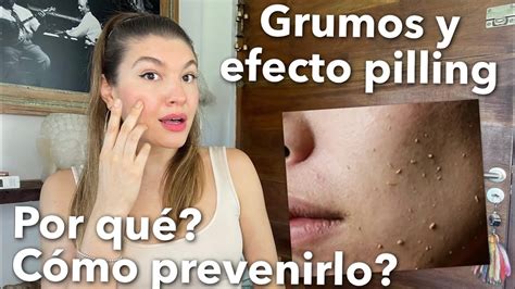 Por Qué Se Me Sale El Protector Solar Bolitas Grumos Y Pilling En Cremas Y Skincare Youtube