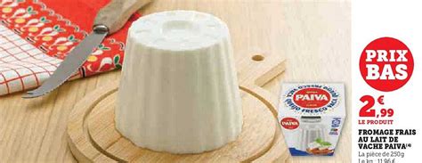 Promo Fromage Frais Au Lait De Vache Paiva Chez U Express Icatalogue Fr