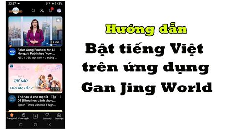 Hướng dẫn Bật tiếng Việt trên ứng dụng Gan Jing World YouTube