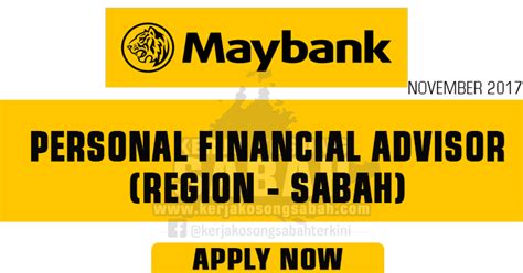 kerja kosong maybank personal finance advisor region sabah