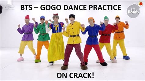 Bts Gogo Dance Practice On Crack Youtube