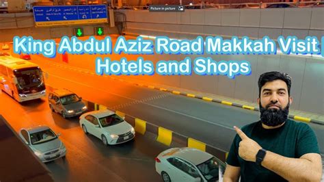 King Abdul Aziz Road Makkah Visit Hotels And Shops Youtube