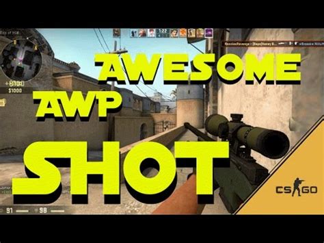 Cs Go Awesome Awp Shot Youtube