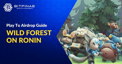 Update Wild Forest Play To Airdrop Guide Just Play And Earn Points