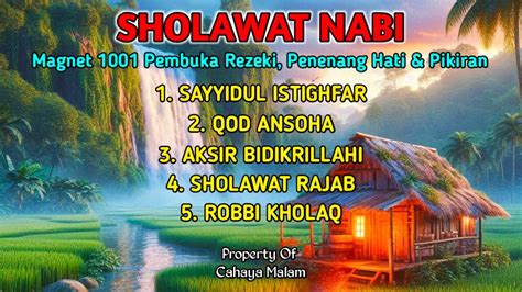 SHOLAWAT NABI MERDU SHOLAWAT NABI PENARIK REZEKI SHOLAWAT PENYEJUK