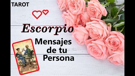 Escorpio ♏ ️🥰💌 Mensajes De Tu Persona Horoscopo Tarot Escorpio Scorpio Youtube