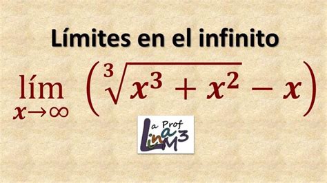 L Mites En El Infinito Ejercicio La Prof Lina M Infinito