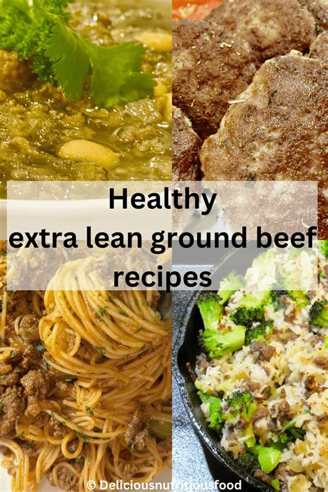 8 Extra Lean Ground Beef Recipes Delicious Nutritious Food