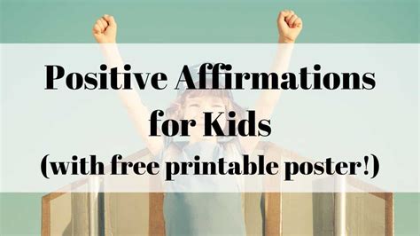 35+ 35+ Positive Affirmations for Kids & Free Printable Poster! - The ...