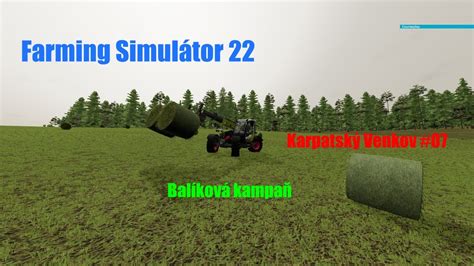 Farming Simulátor 22 Karpatský Venkov 07 Balíková kampaň YouTube