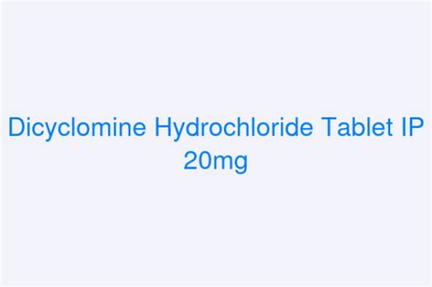 Dicyclomine Hydrochloride Tablet Ip 20mg