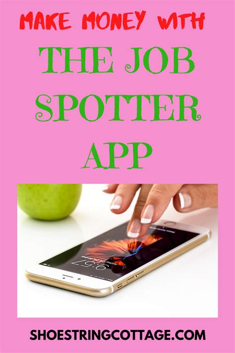 Make Money With The Job Spotter App Shoestring Cottage