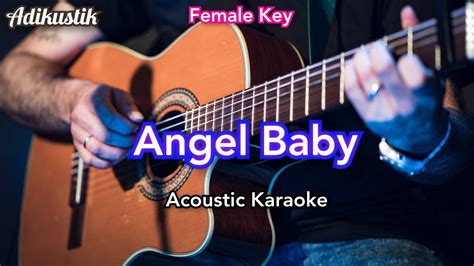 Angel Baby Troye Sivan Acoustic Karaoke Female Key YouTube