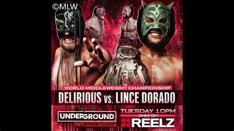 Lince Dorado C Vs Delirious MLW World Middleweight Title Match