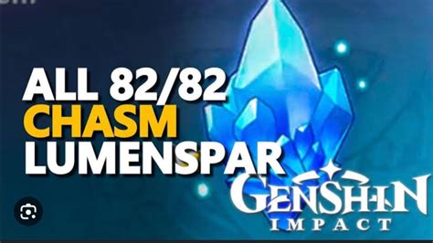 The Ultimate Lumenspar Hunt In The Chasm Interactive Map Genshin