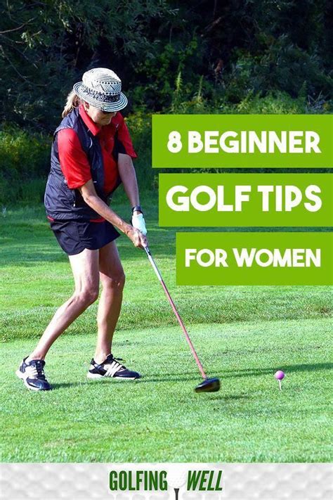 8 Beginner Golf Tips For Women Golfing Well In 2020 Golf Tips For