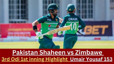 Pakistan Shaheen Vs Zimbabwe 4th Odi 1st Inning Summary Umair