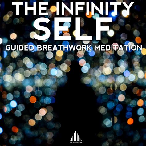 The Infinity Self Breathwork Meditation