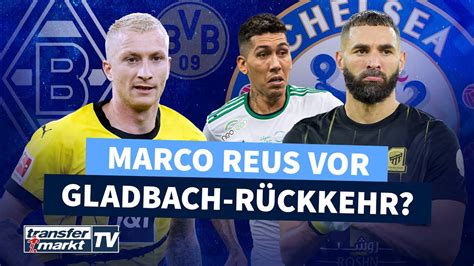 Reus R Ckkehr Zu Gladbach Chelsea Hat Benzema Firmino Im Visier