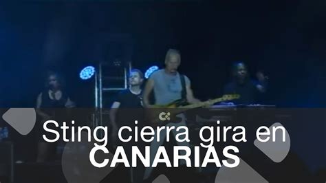 Sting cierra en Gran Canaria su gira en España YouTube