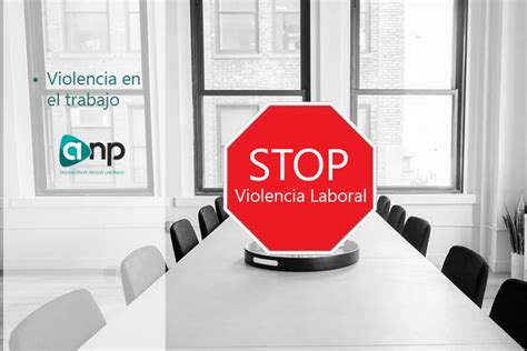 Violencia Laboral Grupo Anp