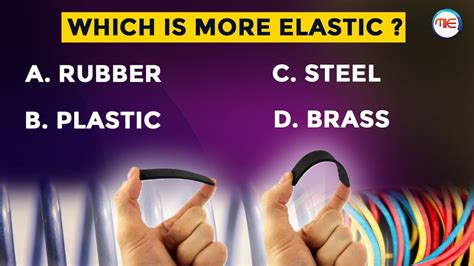 The Most Elastic Material Which Of The Following Material Is Most