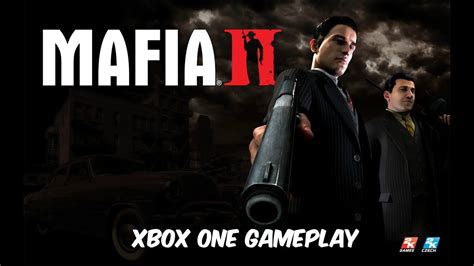 Mafia 2 - Xbox One Backward Compatible Gameplay - YouTube
