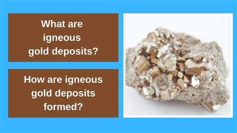 What Are Igneous Gold Deposits How Are Igneous Gold Deposits Formed Youtube