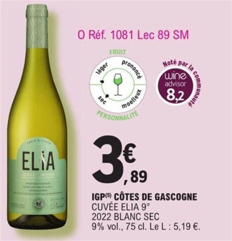 Promo Igp C Tes De Gascogne Cuv E Elia Blanc Sec Chez E Leclerc