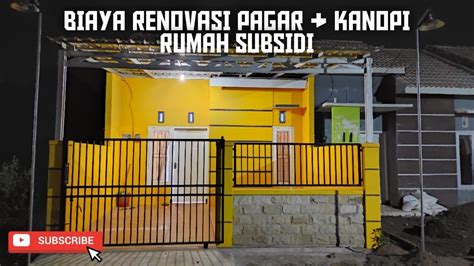 Biaya Renovasi Pagar Depan Rumah Subsidi Estimasi Biaya Youtube