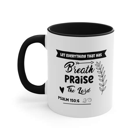 Bible Verse Mug, Let Everything That Has Breath Praise the Lord