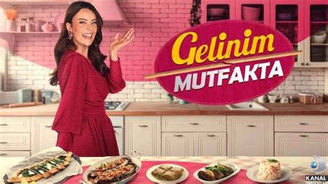 Gelinim Mutfakta Canl Izle Gelinim Mutfakta Nisan Sal Izle