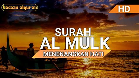 Putar Sekali Surat Al Mulk Allah Jauhkan Dari Siksa Kubur Rezeki