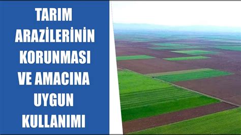 CANLI Tarım Arazilerinin Korunması Ve Amacına Uygun Kullanımı Prof