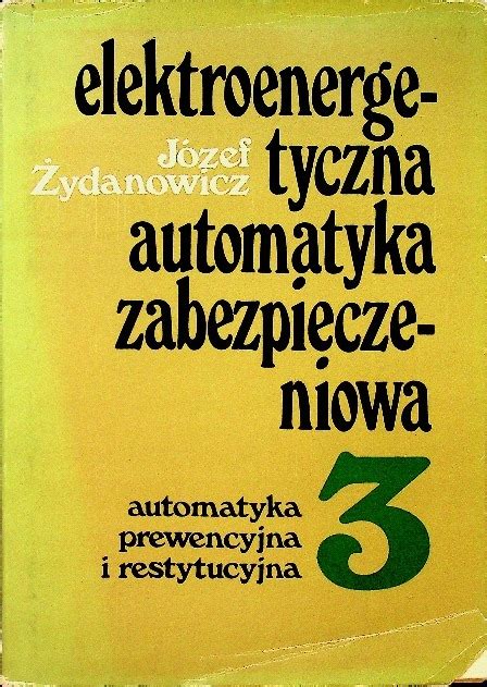 Elektroenergetyczna Automatyka Zabezpieczeniowa 13608653972