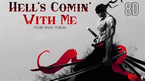 Hell S Comin With Me Poor Man S Poison 8D Audio YouTube