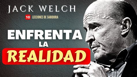 Si Tu No Cambias Nada Cambia Jack Welch Youtube