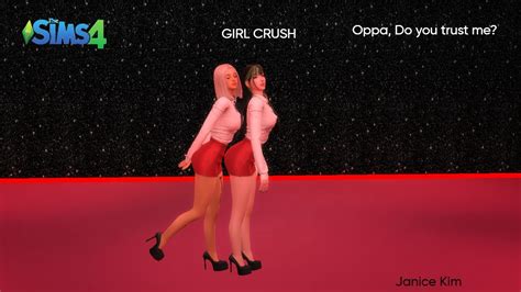 GIRL CRUSH 걸크러쉬 Oppa Do you trust me 오빠 나 믿지 The Sims 4