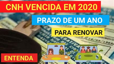 CNH Vencida Em 2020 Tem Prazo Aumentado Para Ser Renovada YouTube